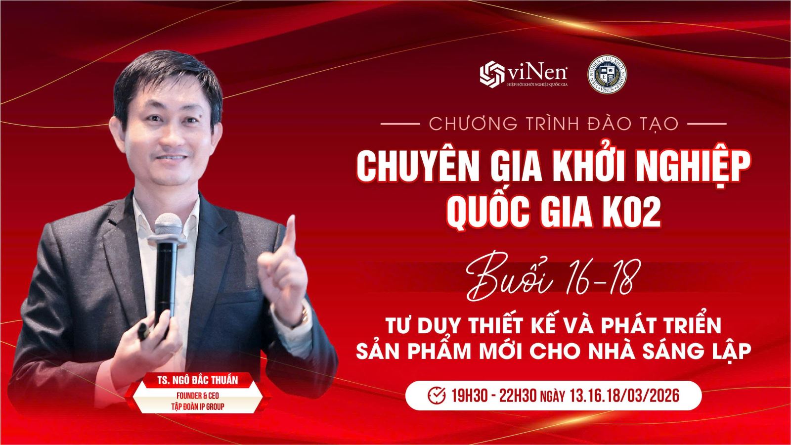 TS. Ngô Đắc Thuần tham gia giảng dạy tại chương trình “Chuyên gia Khởi nghiệp Quốc gia K02”